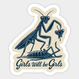 Girls Will Be Girls Praying Mantis Sticker
